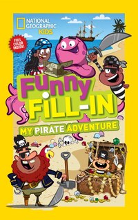 Front cover_National Geographic Kids Funny Fill-in: My Pirate Adventure
