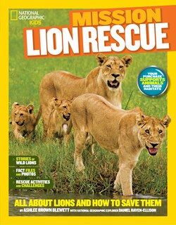 Couverture_National Geographic Kids Mission: Lion Rescue