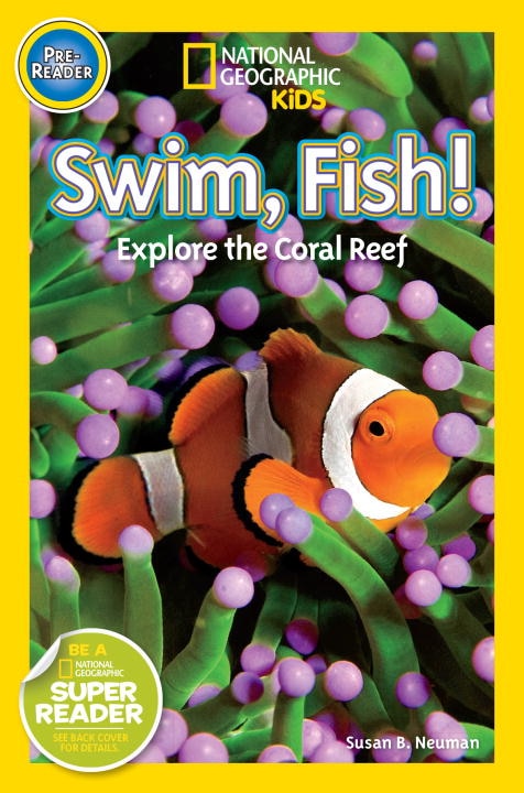 Couverture_Swim, Fish! (National Geographic Kids Readers, Pre-Reader)