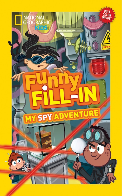 Front cover_National Geographic Kids Funny Fillin: My Spy Adventure
