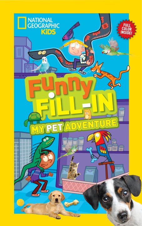 Couverture_National Geographic Kids Funny Fill-in: My Pet Adventure