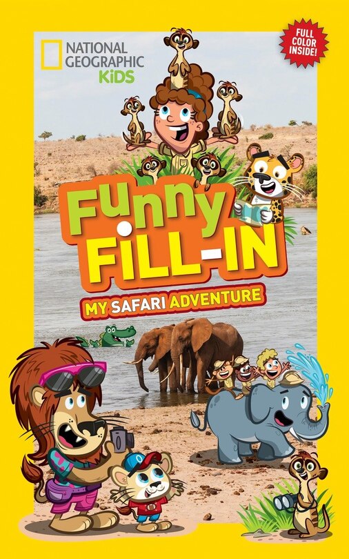 Front cover_National Geographic Kids Funny Fill-in: My Safari Adventure