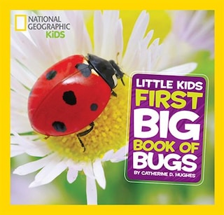 Front cover_National Geographic Little Kids First Big Book Of Bugs