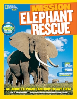 Front cover_National Geographic Kids Mission: Elephant Rescue