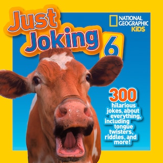 Front cover_National Geographic Kids Just Joking 6