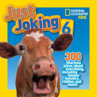 Front cover_National Geographic Kids Just Joking 6
