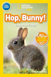 Couverture_Hop, Bunny! (National Geographic Kids Readers, Pre-Reader)