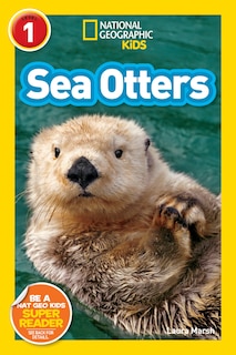 Front cover_Sea Otters (National Geographic Kids Readers, Level 1)