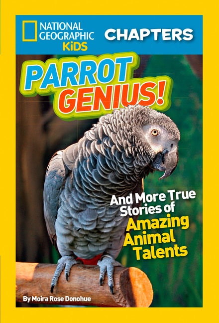 Front cover_National Geographic Kids Chapters: Parrot Genius