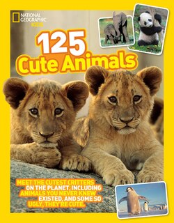 Front cover_National Geographic Kids 125 Cute Animals