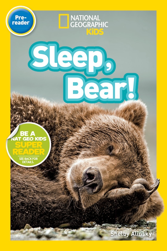 Couverture_Sleep, Bear! (National Geographic Kids Readers, Pre-Reader)