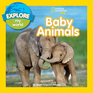 Couverture_Explore My World Baby Animals