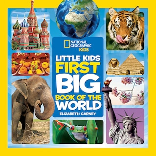 Front cover_National Geographic Little Kids First Big Book Of The World