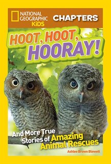 Front cover_National Geographic Kids Chapters: Hoot, Hoot, Hooray!