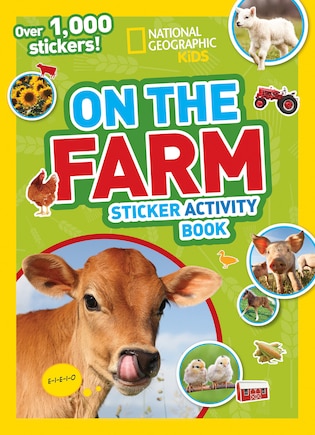 National Geographic Kids On The Farm Sticker Activity Book: Over 1,000 Stickers!