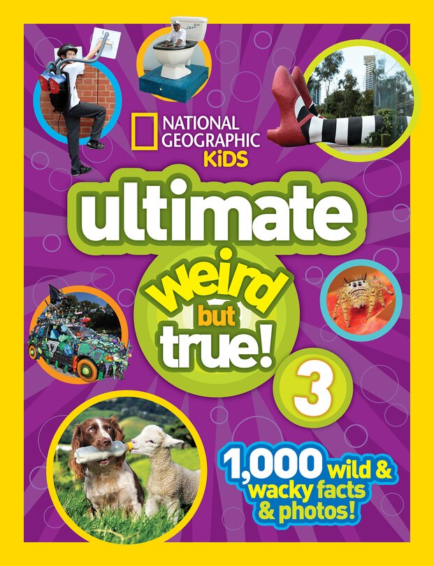 Front cover_National Geographic Kids Ultimate Weird But True 3