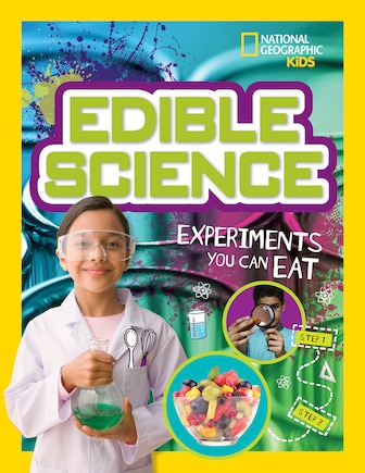 Edible Science: Experiments You Can Eat