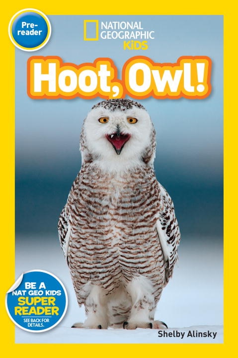 Front cover_Hoot, Owl! (National Geographic Kids Readers, Pre-Reader)