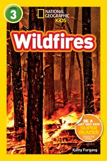 Front cover_Wildfires (National Geographic Kids Readers, Level 3)
