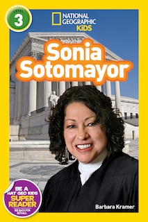 Front cover_Sonia Sotomayor (National Geographic Kids Readers, Level 3)
