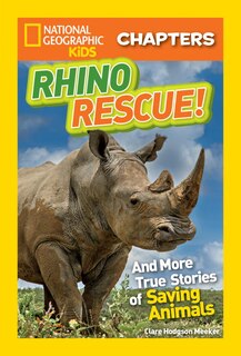 Front cover_National Geographic Kids Chapters: Rhino Rescue