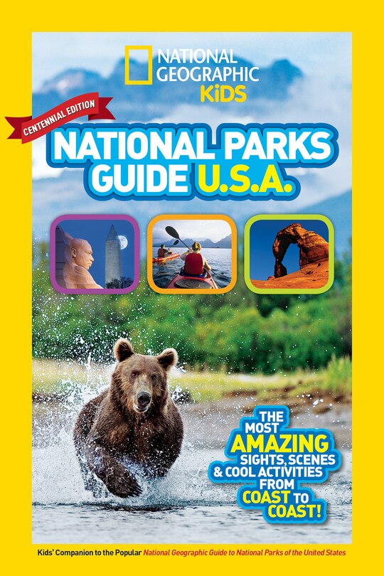 Front cover_National Geographic Kids National Parks Guide Usa Centennial Edition