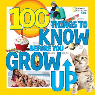 Front cover_100 Things To Know Before You Grow Up