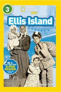 Front cover_Ellis Island (National Geographic Kids Readers, Level 3)