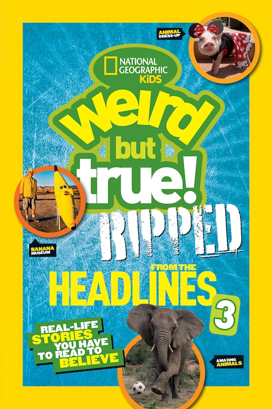 Couverture_Weird But True! Ripped from the Headlines 3