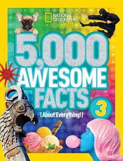 Front cover_5,000 Awesome Facts (about Everything!) 3