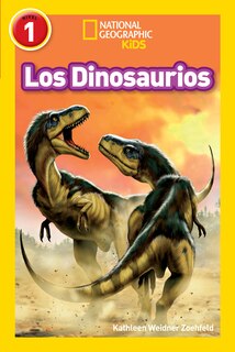 Couverture_National Geographic Readers: Los Dinosaurios (dinosaurs)