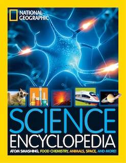 Science Encyclopedia: Atom Smashing, Food Chemistry, Animals, Space, And More!