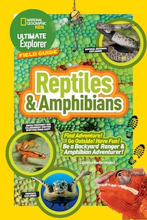 Front cover_Ultimate Explorer Field Guide: Reptiles And Amphibians