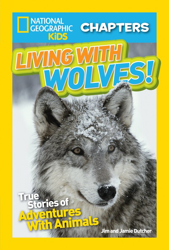 Front cover_National Geographic Kids Chapters: Living With Wolves!