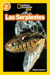 Front cover_Las Serpientes (Snakes) (National Geographic Kids Readers, Nivel 2)
