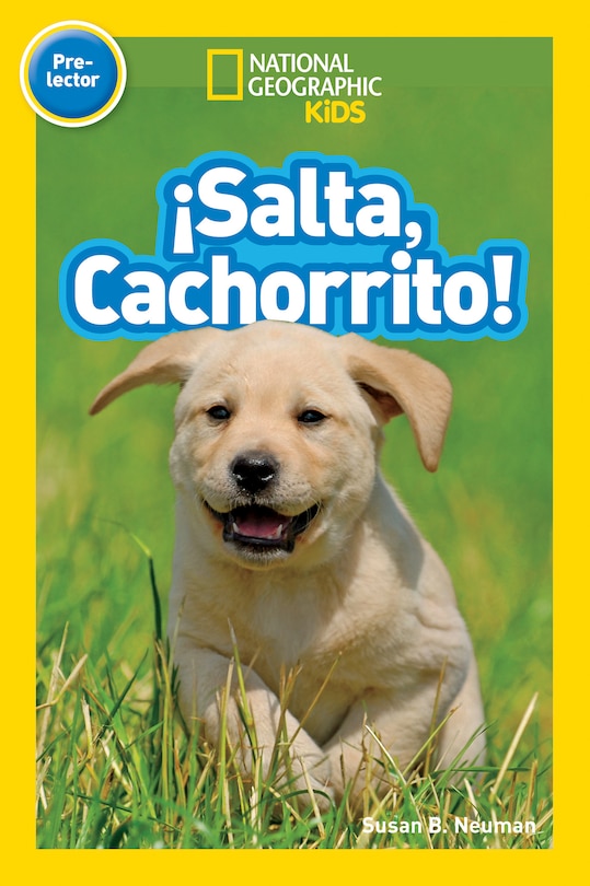 Couverture_¡Salta, Cachorrito! (Jump, Pup!) (National Geographic Kids Readers, Pre-Lector)