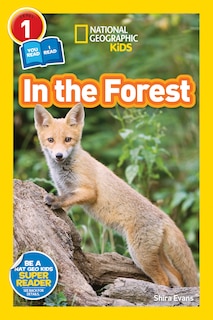 Front cover_In the Forest (National Geographic Kids Readers, Level 1/Co-Reader)
