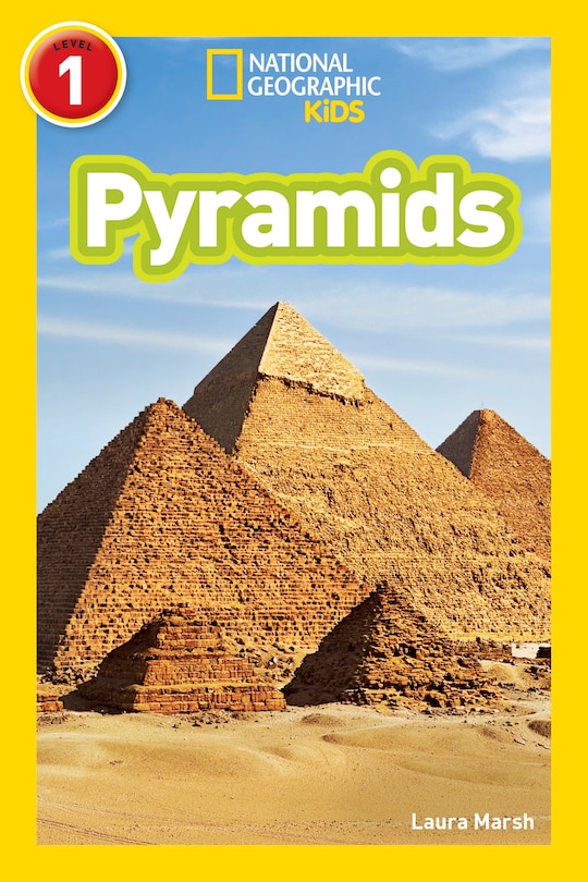 Front cover_Pyramids (National Geographic Kids Readers, Level 1)