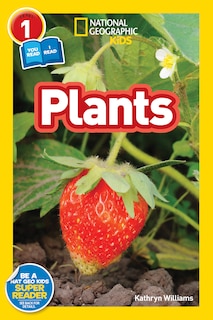 Front cover_Plants (National Geographic Kids Readers, Level 1/Co-Reader)