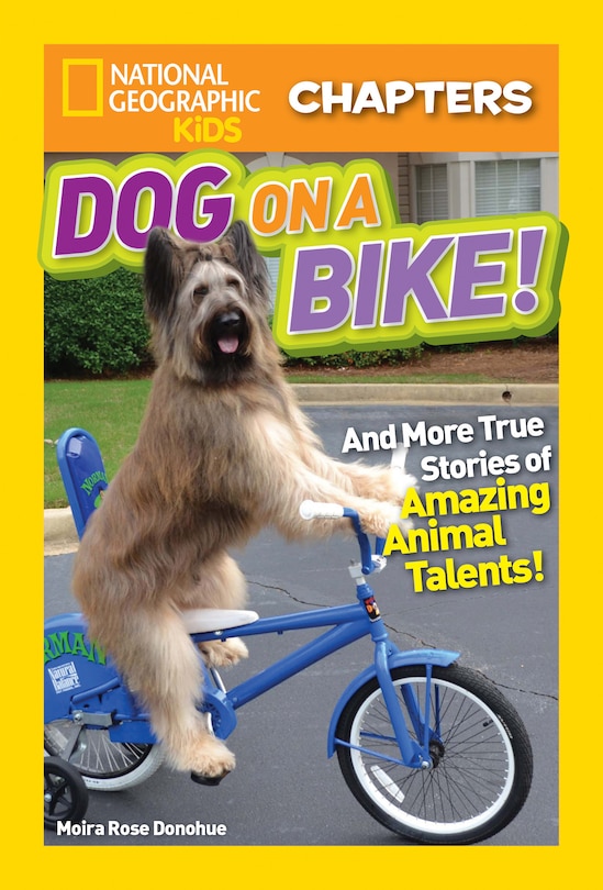 Front cover_National Geographic Kids Chapters: Dog on a Bike!
