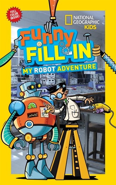 Couverture_National Geographic Kids Funny Fill-in: My Robot Adventure