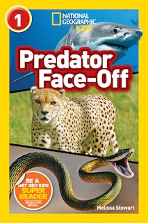 Front cover_Predator Face-Off (National Geographic Kids Readers, Level 1)