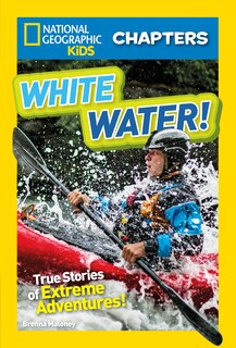 Couverture_National Geographic Kids Chapters: White Water!