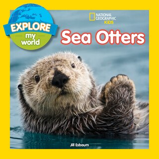 Front cover_Explore My World: Sea Otters