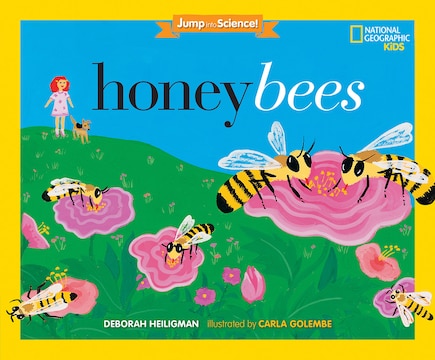 Jump Into Science: Honeybees