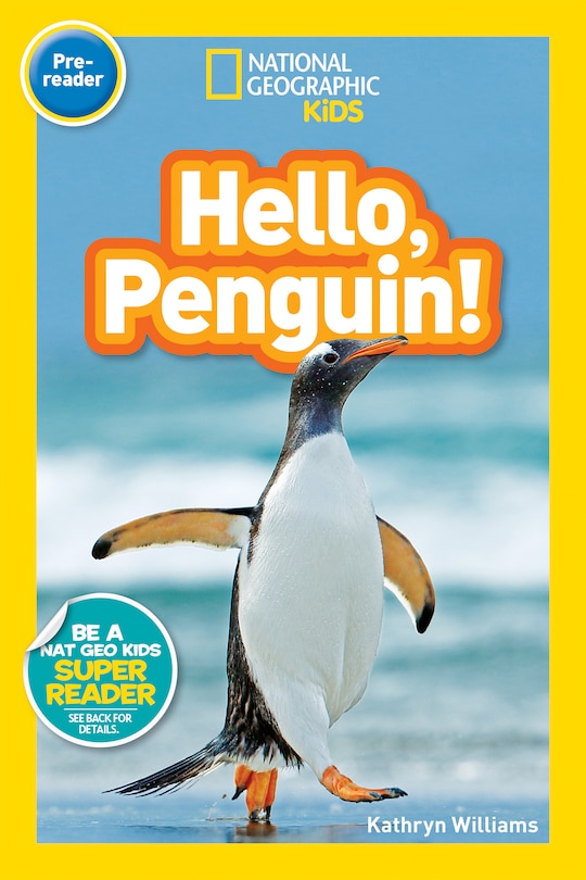 Couverture_Hello, Penguin! (National Geographic Kids Readers, Pre-Reader)