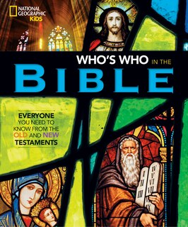 Front cover_National Geographic Kids Who's Who In The Bible