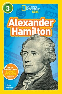 Couverture_Alexander Hamilton (National Geographic Kids Readers, Level 3)