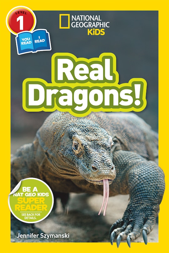 Front cover_Real Dragons! (National Geographic Kids Readers, Level 1/Co-Reader)