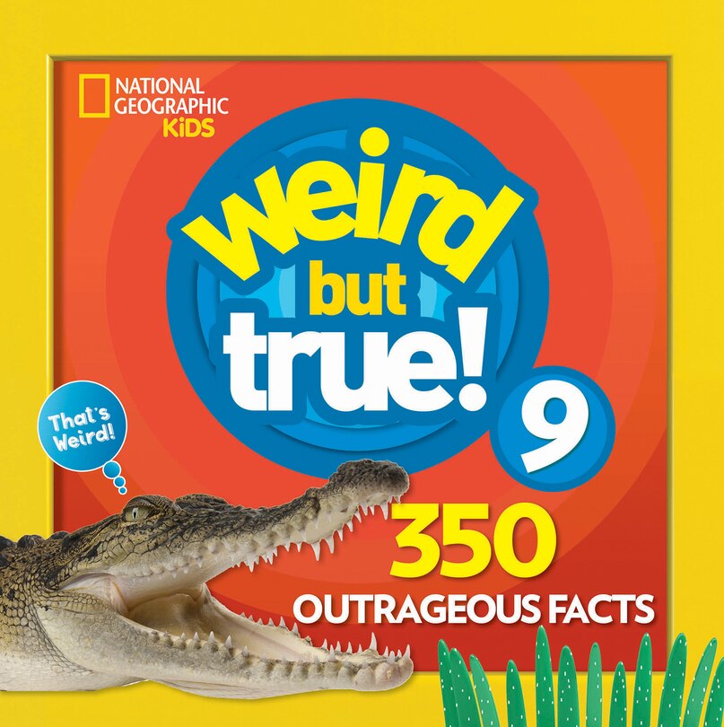 Front cover_Weird But True 9: Expanded Edition